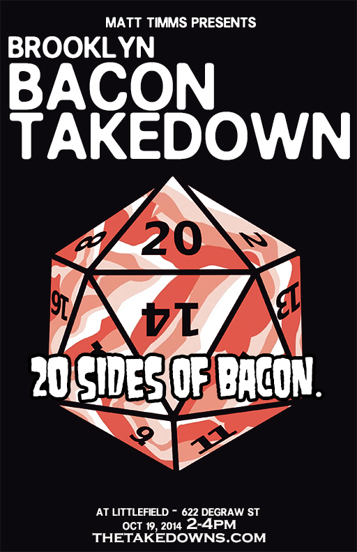 It's bacon, it's Brooklyn, it's the Brooklyn Bacon Takedown!